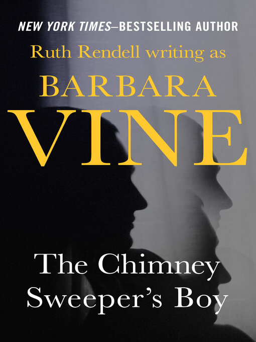 Title details for The Chimney Sweeper's Boy by Ruth Rendell - Available